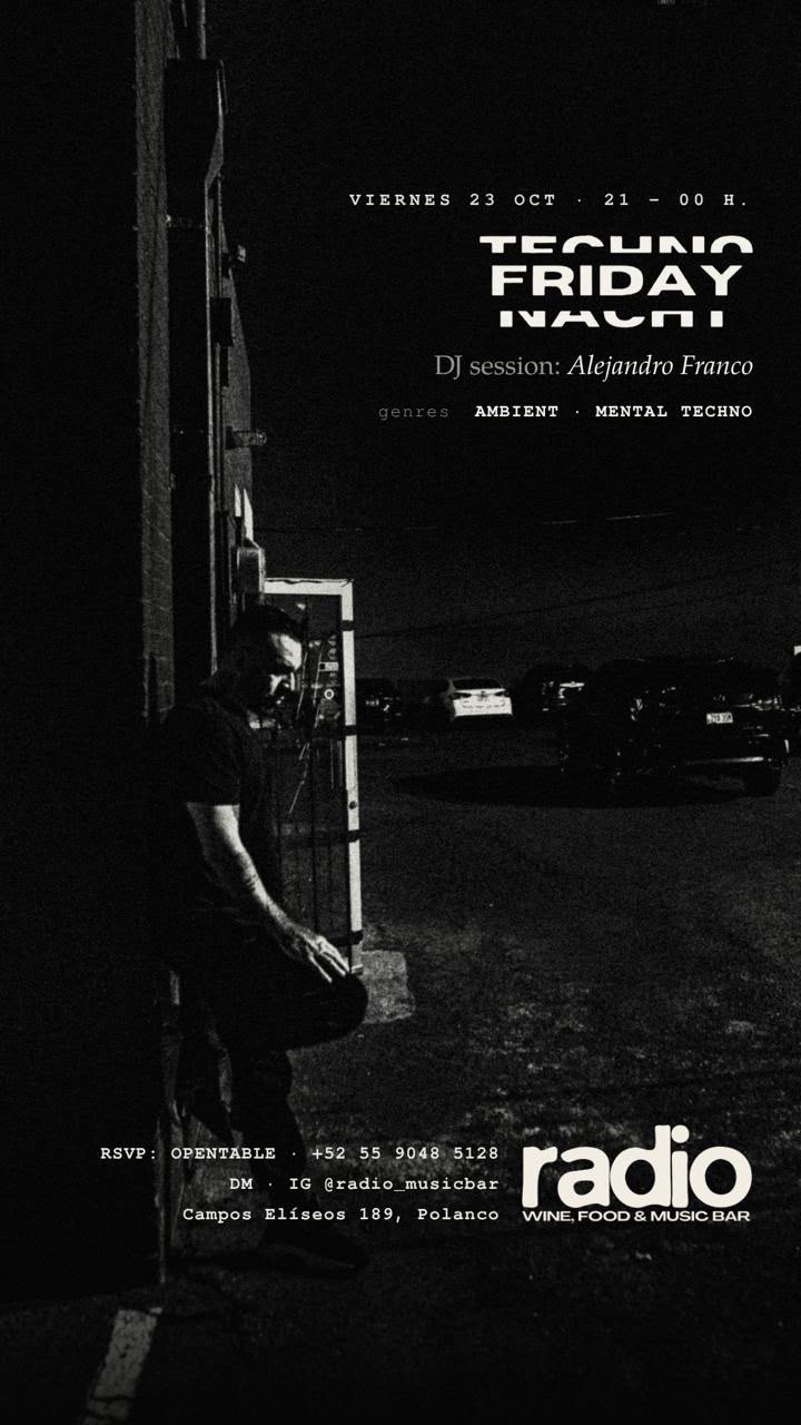 Techno Friday Nacht: Alejandro Franco