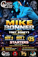 Tony Roney's Comic Vibe Presents A Weekend with the  Legendary Mike Bonner