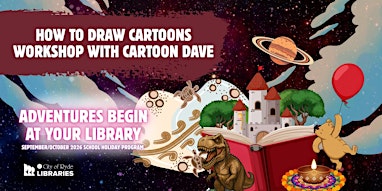 How to Draw Cartoons Workshop | Ages 8yrs + | West Ryde Library