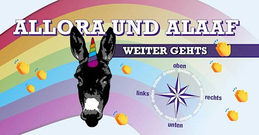 Allora und Alaaf - Weiter geht‘s!