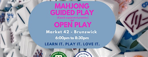 Mahjong Guided Play or Open Play at Market 42