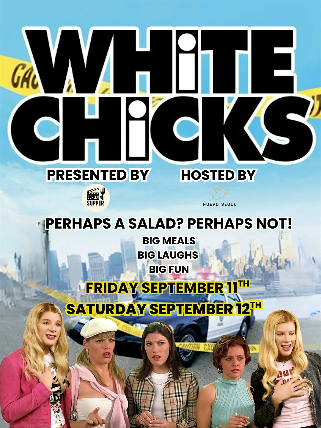 Nuevo Seoul Screen N' Supper: White Chicks (Saturday)