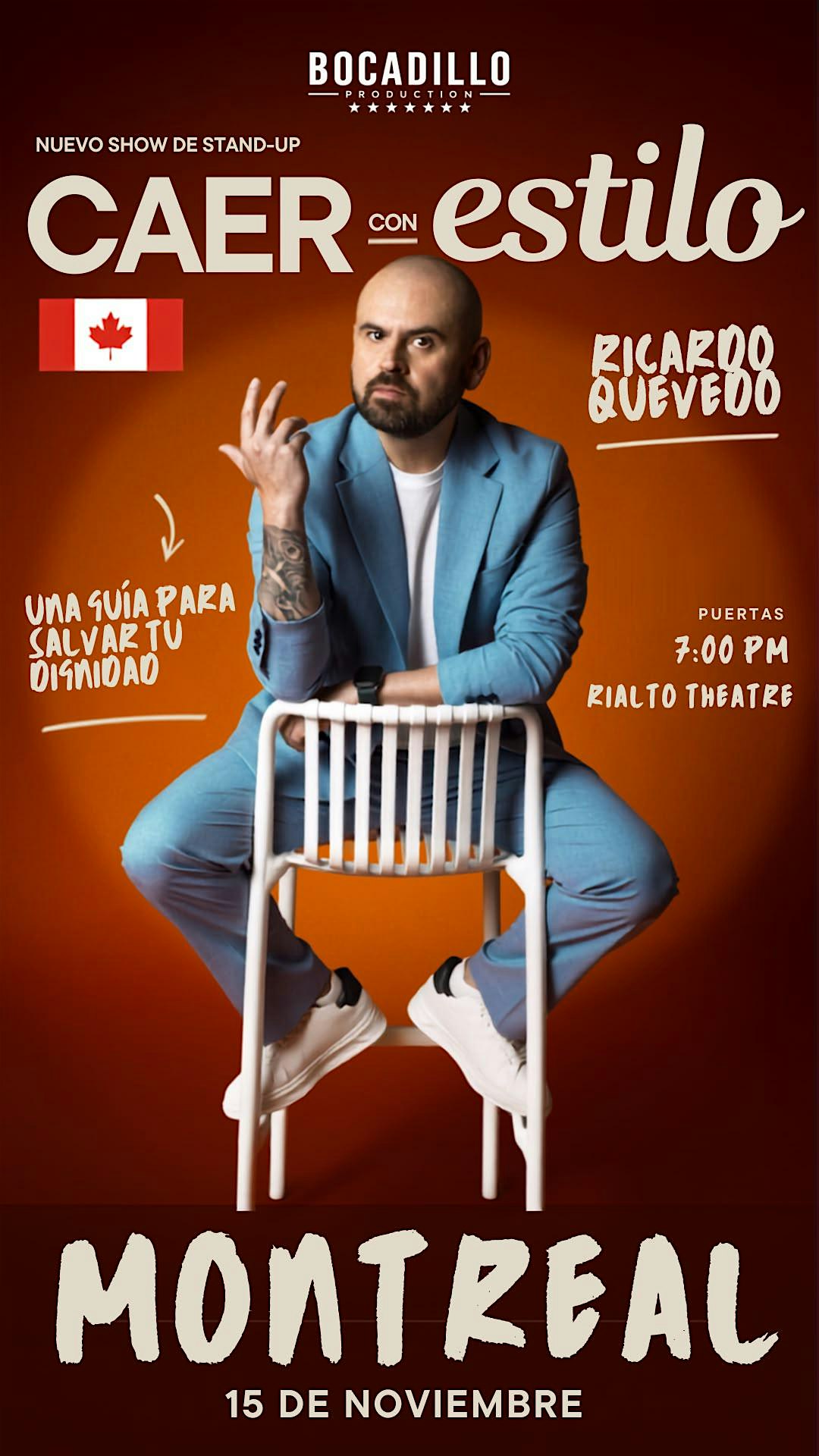 Ricardo Quevedo  | Caer con estilo |  Montreal