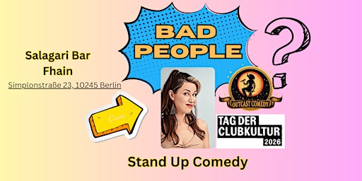 Bad People! Stand Up Comedy EARLY SUNDAY SHOW - Tag der Clubkulture English