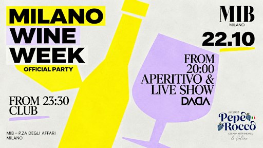Milano Wine Week Official Party @ MIB Milano – Aperitivo, Open Wine