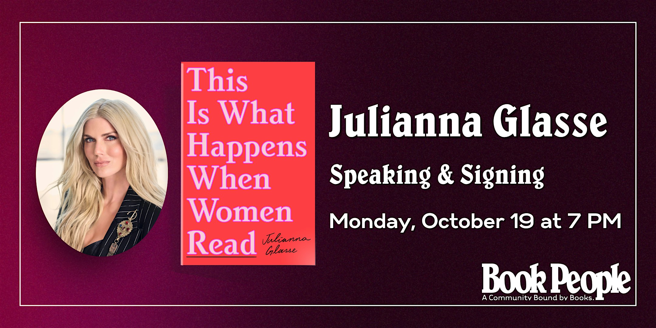 BookPeople Presents: Julianna Glasse - This is What Happens When Women Read