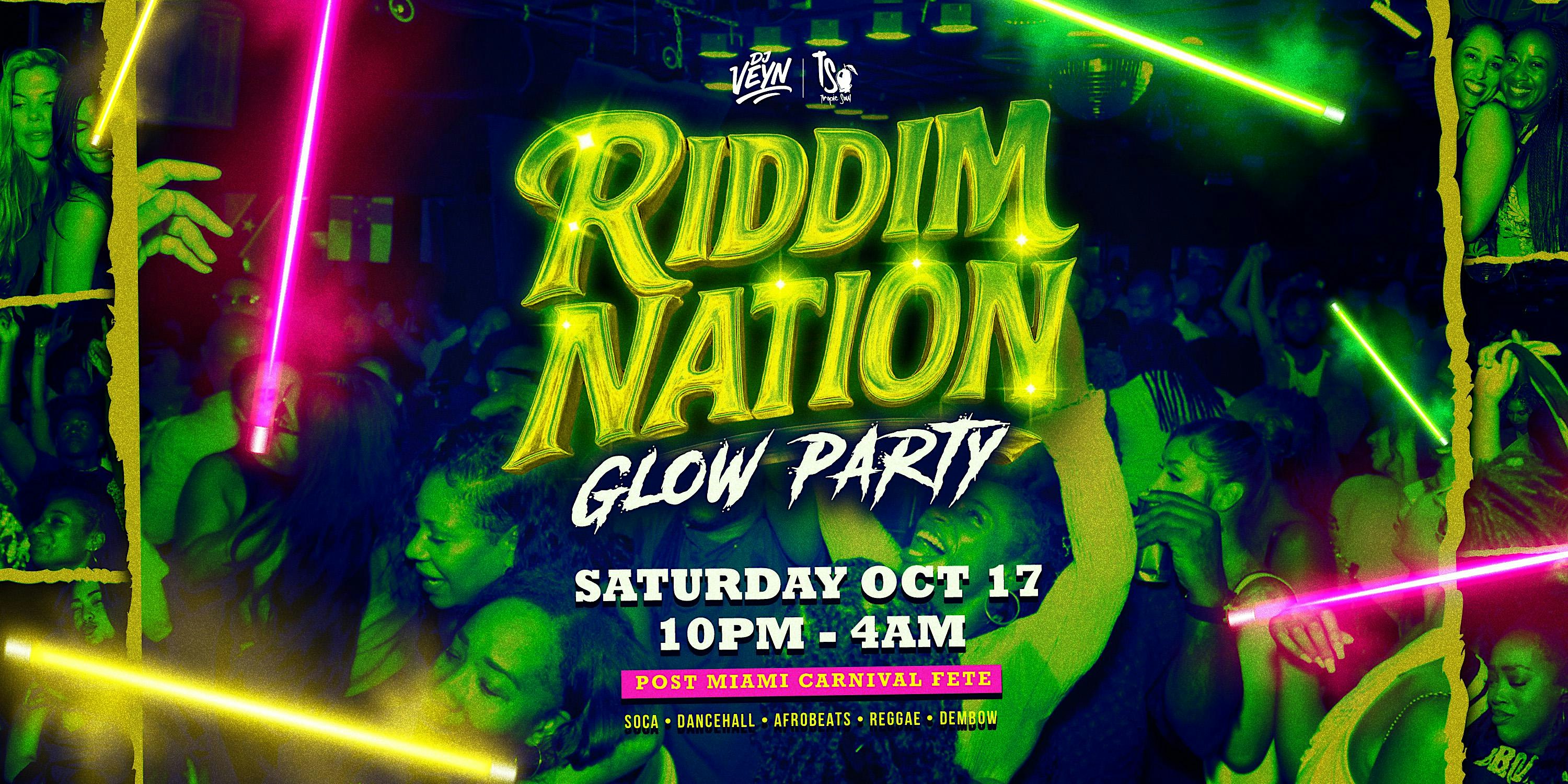 RIDDIM NATION (GLOW PARTY)