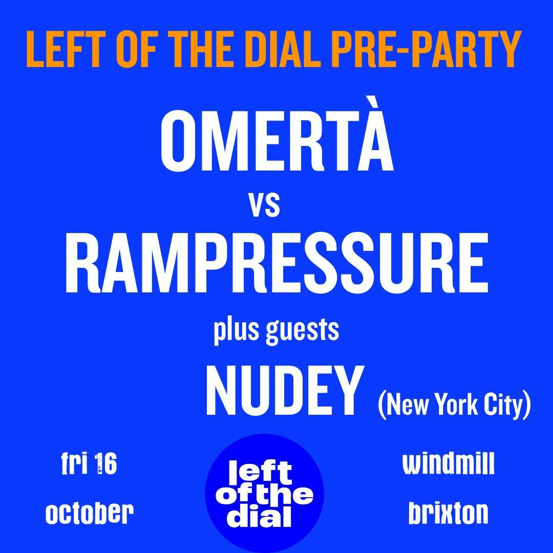 Left of the Dial Warm-up: Omertà,Rampressure,Nudey
