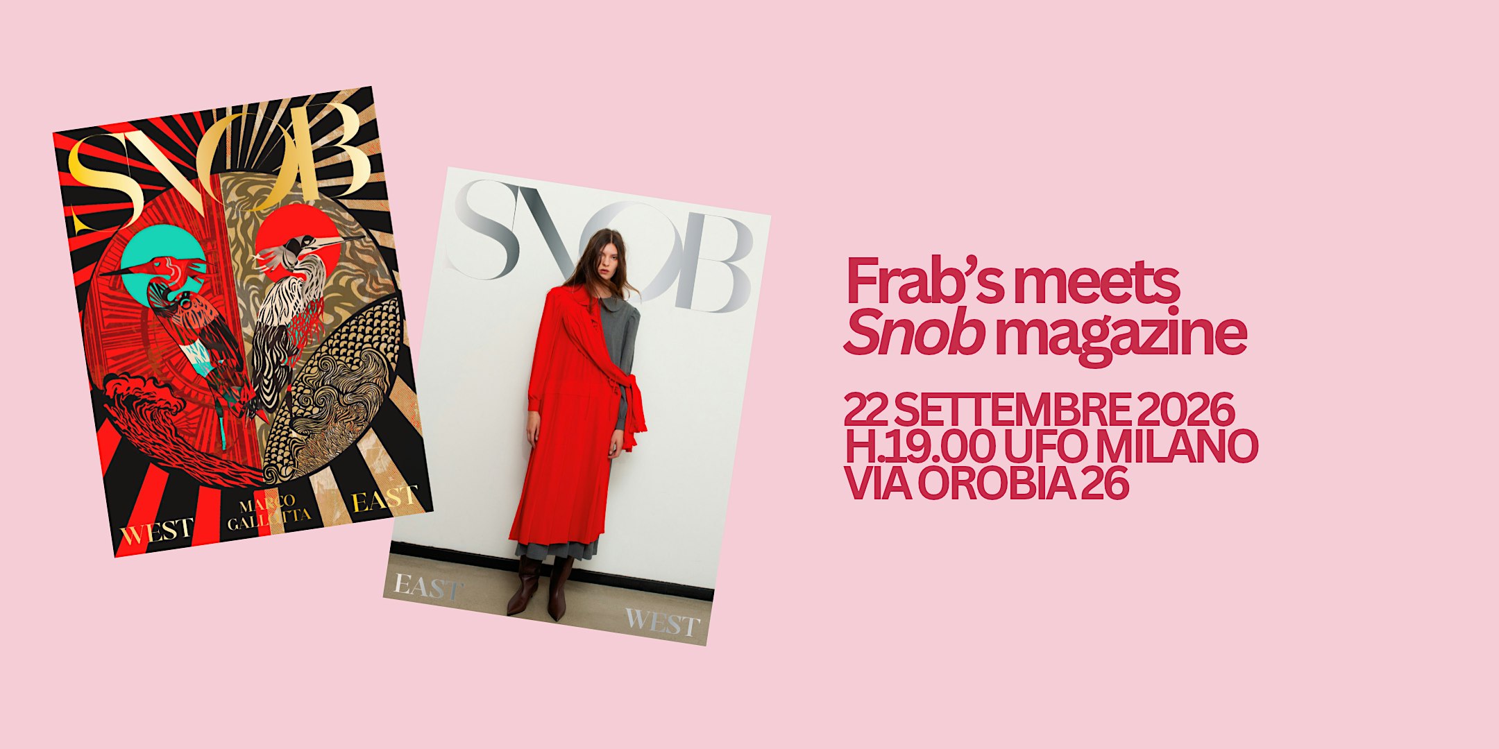 Frab’s meets SNOB Magazine