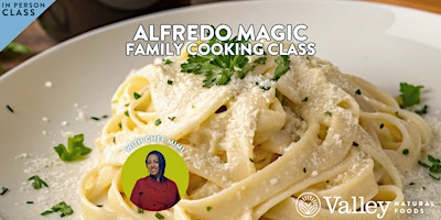 Alfredo Magic: Family Cooking Class