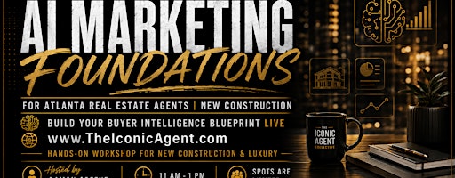 Atlanta R.E. Agents: Build Your New Home Buyer Intelligence Blueprint LIVE!