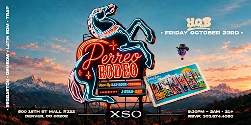 Perreo Rodeo @ XSO: Denver, CO