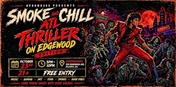 ‍ SMOKE & CHILL ATL — THRILLER ON EDGEWOOD