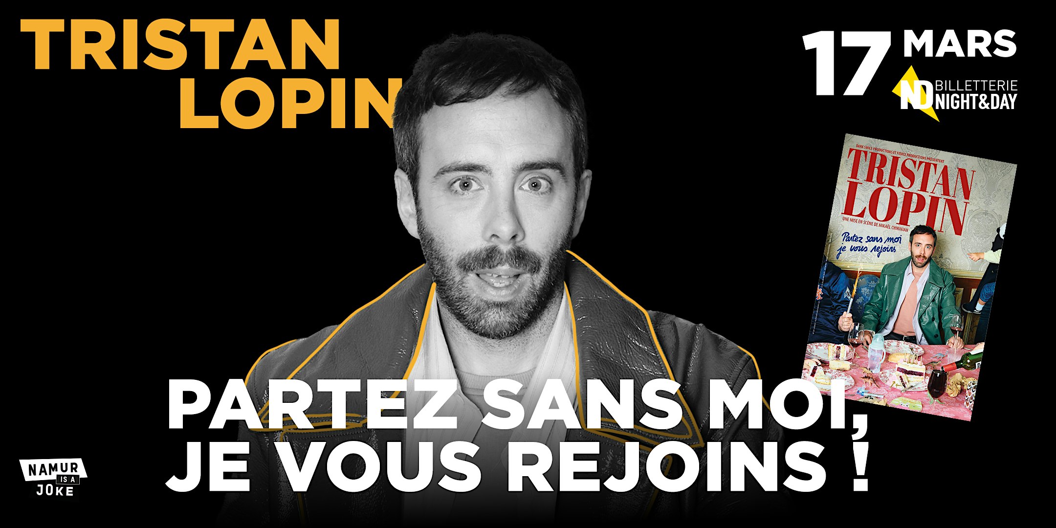 Namur is a Joke 2027 - TRISTAN LOPIN - Partez sans moi, je vous rejoins