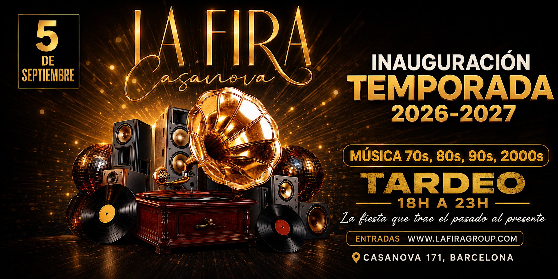 TARDEO 70S 80S 90S 2000s Fira Casanova INAUGURACIÓN · NUEVA TEMPORADA
