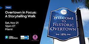 Overtown in Focus: A Storytelling Walk