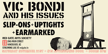 Demolition Days: Vic Bondi and his Issues/SLIP~ons/Uptights/Earmarked