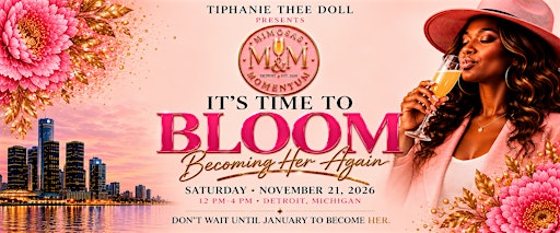 Mimosas & Momentum: It’s Time to Bloom — Becoming Her Again
