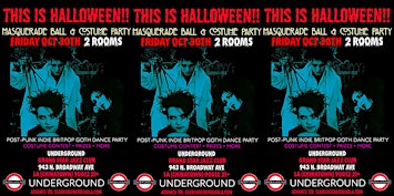 THIS IS HALLOWEEN! CLUB UNDERGROUND (2 ROOM) DANCE PARTY