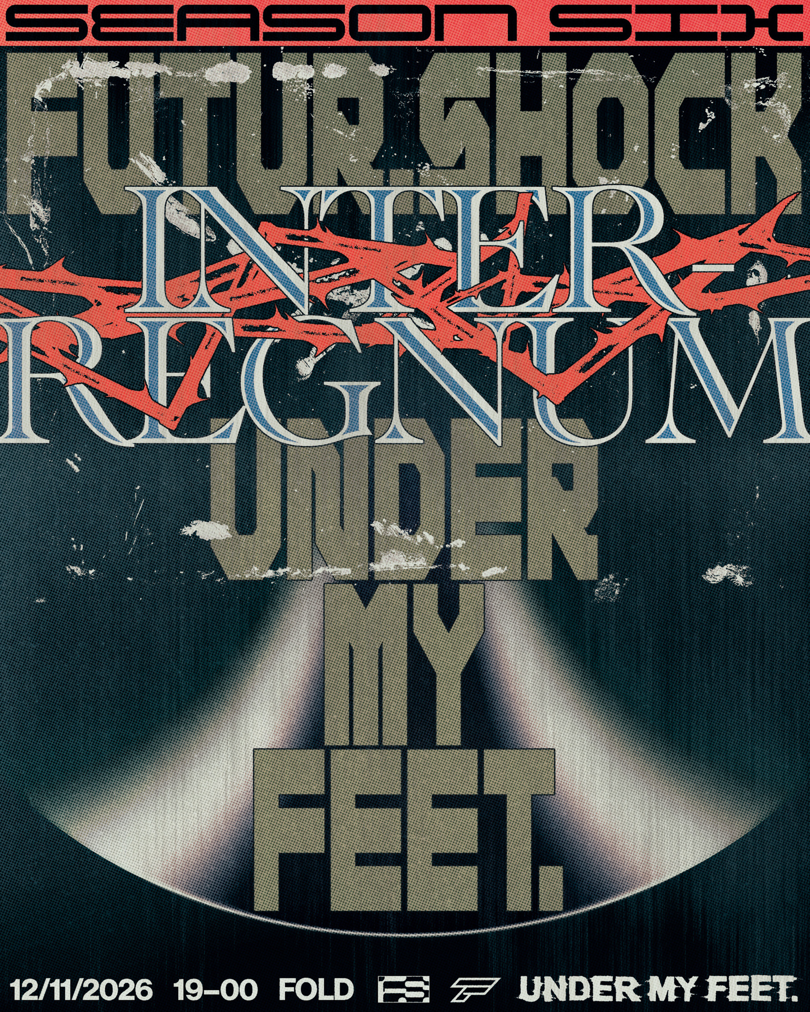 FUTUR.SHOCK X UNDER MY FEET. : INTERREGNUM