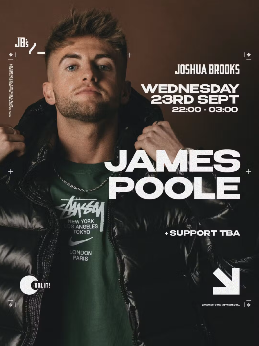 Cool It presents: James Poole | Joshua Brooks Manchester