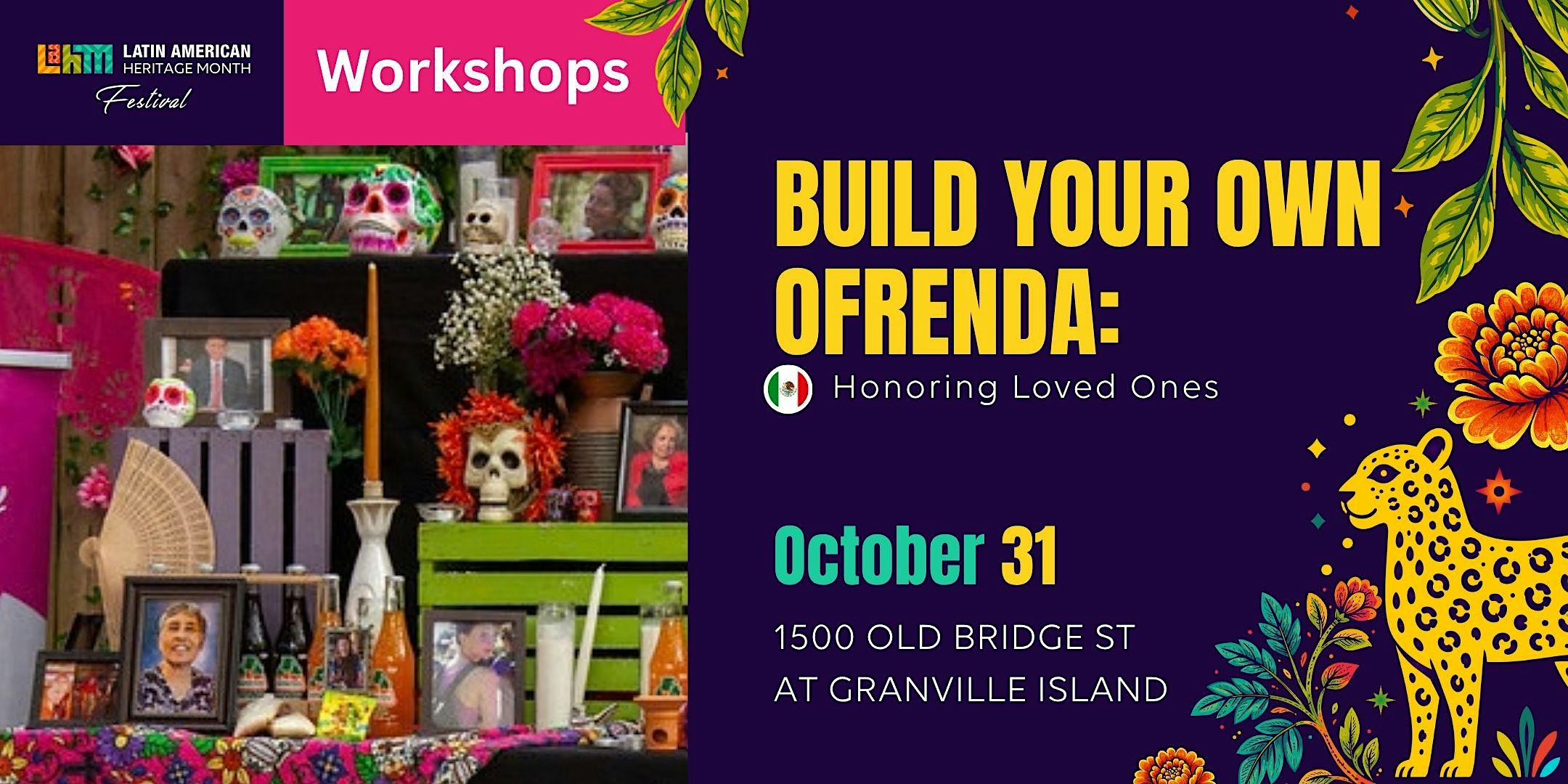 Build Your Own Ofrenda: Honoring Loved Ones