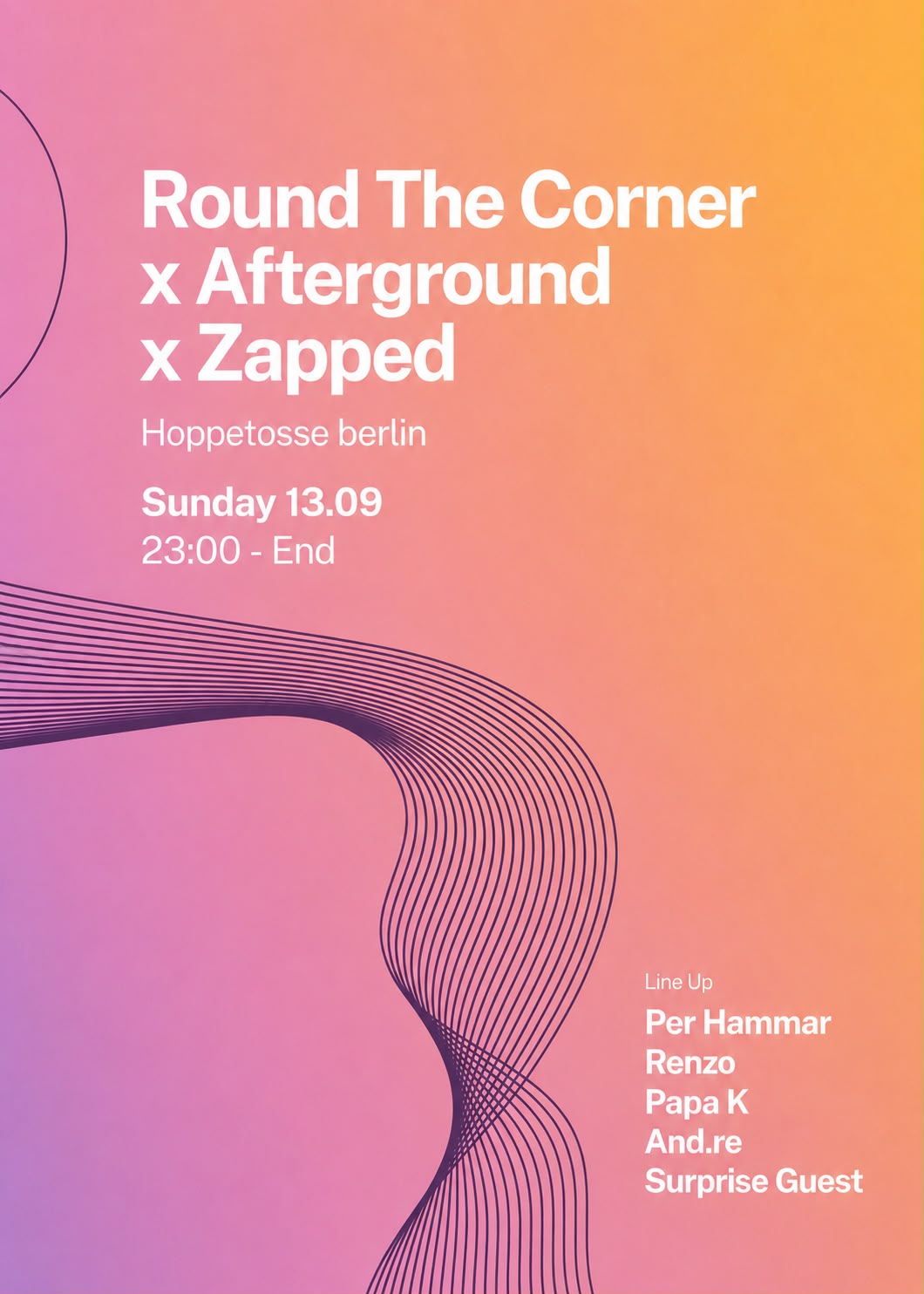Round the Corner x Afterground x Zapped