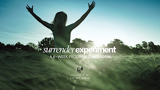 The Surrender Experiment: A 6-Week Series