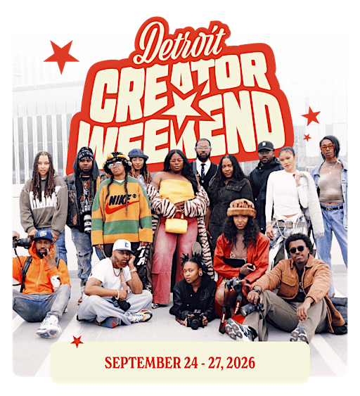 Detroit Creator Weekend 2026