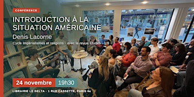 Introduction à la situation américaine – Conférence avec Denis Lacorne