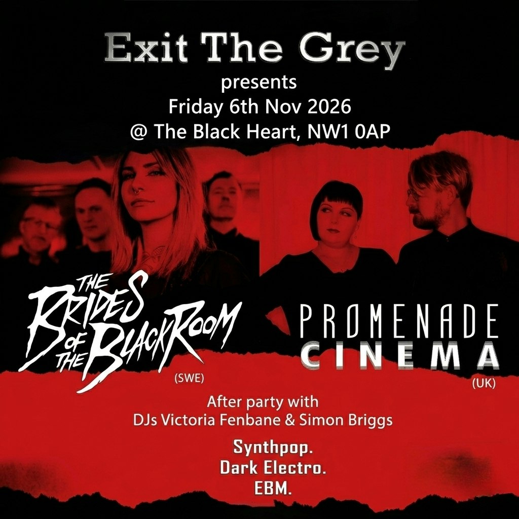 Exit The Grey: The Brides Of The Black Room + Promenade Cinema