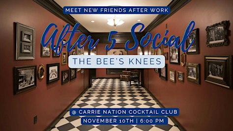 After 5 Social: THE BEE’S KNEES