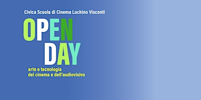 Open day|Corso triennale in Arte e Tecnologia del Cinema e dell'Audiovisivo