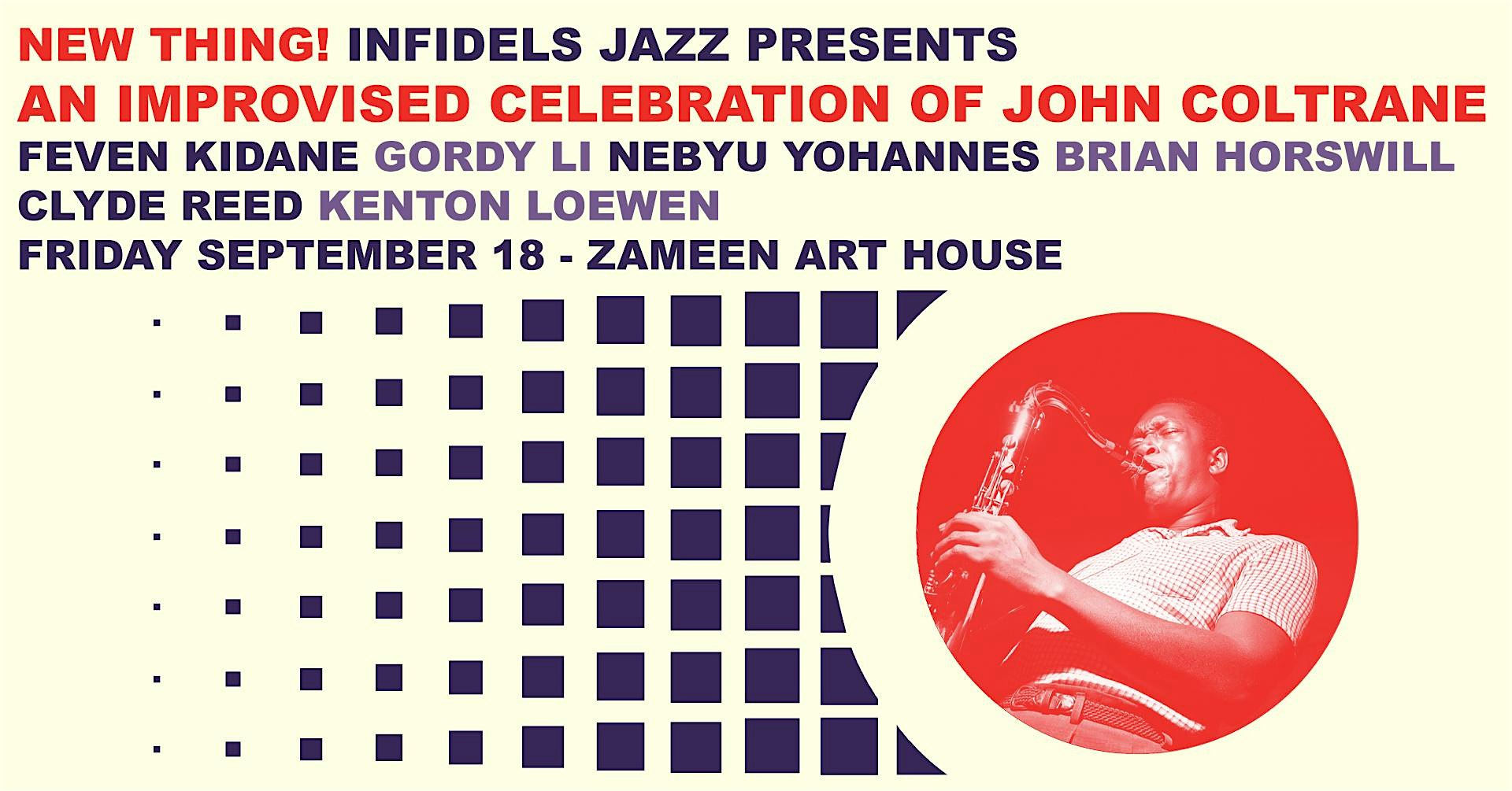 Infidels Jazz Presents: Celebration of John Coltrane at Zameen Art House