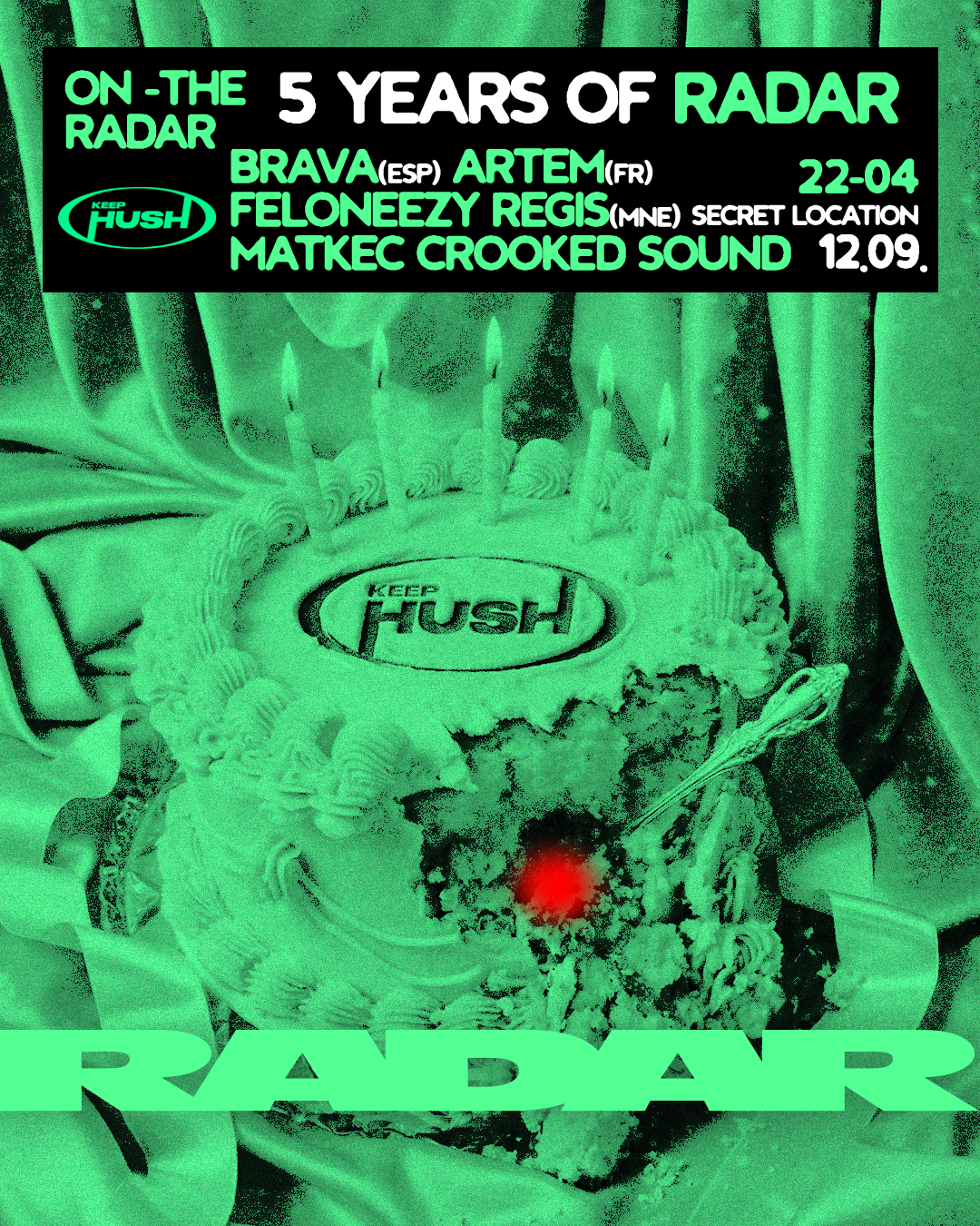 KEEP HUSH X RADAR 14.0 - TOGETHER SINCE THE FIRST SIGNAL - 5 YEARS OF RADAR