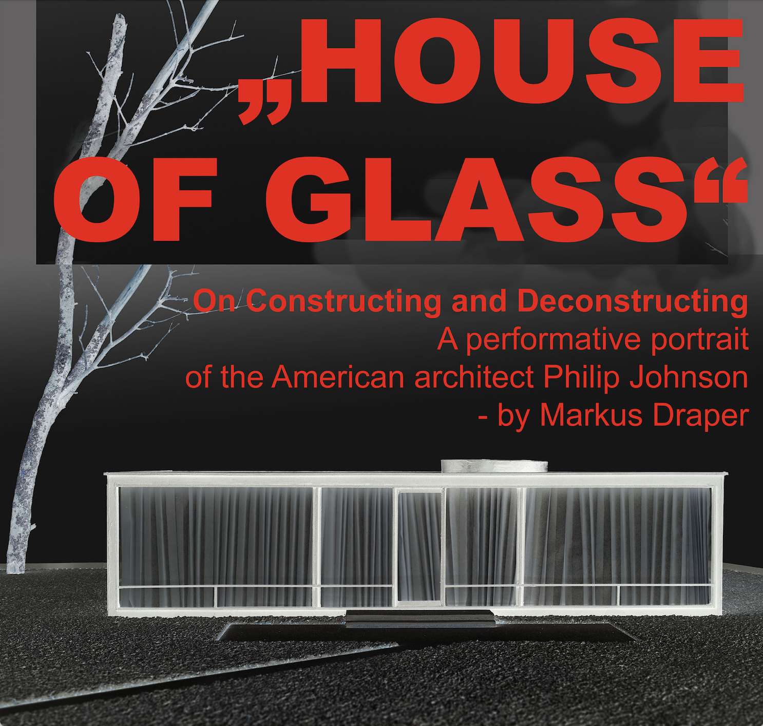 PERFORMATIVE READING: MARKUS DRAPER — HOUSE OF GLASS