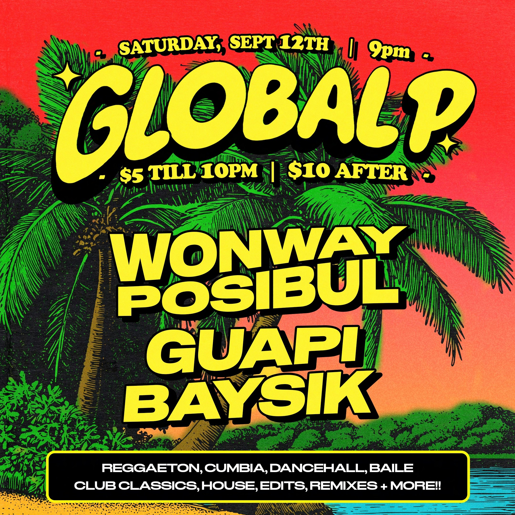 Global P w/ DJs Wonway Posibul, Guapi and Baysik