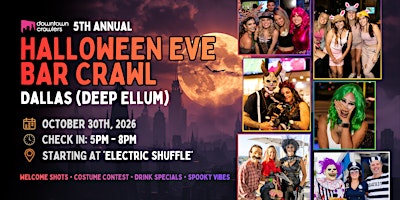 Halloween Eve Bar Crawl 10/30 - DALLAS (Deep Ellum)