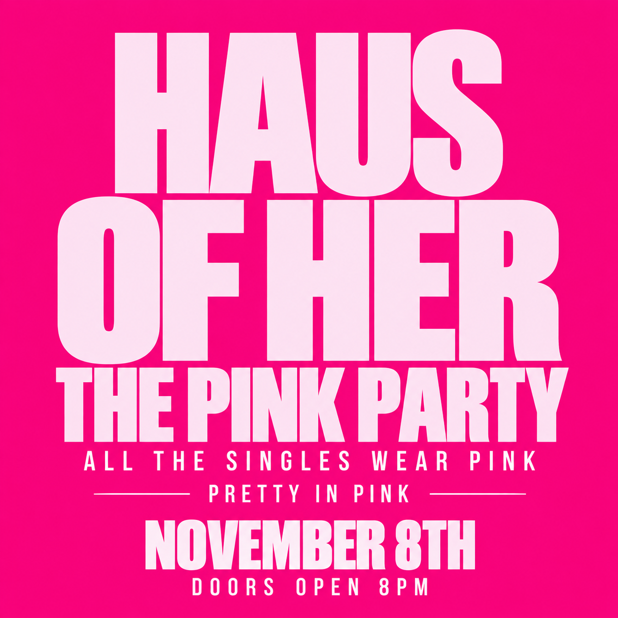 HAUS OF HER : THE PINK PARTY💓