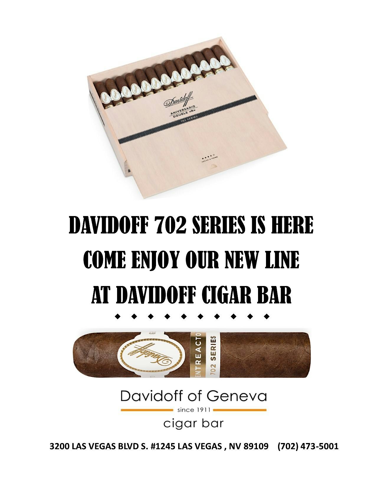 Davidoff 702 Series (Free Admission)