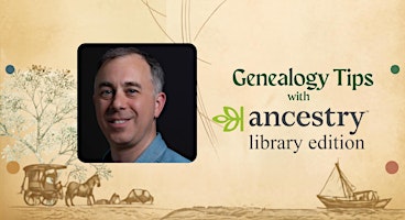 Genealogy Tips with Ancestry Library Edition