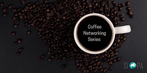 SIOPA Coffee Networking Series Q3 (Sydney)