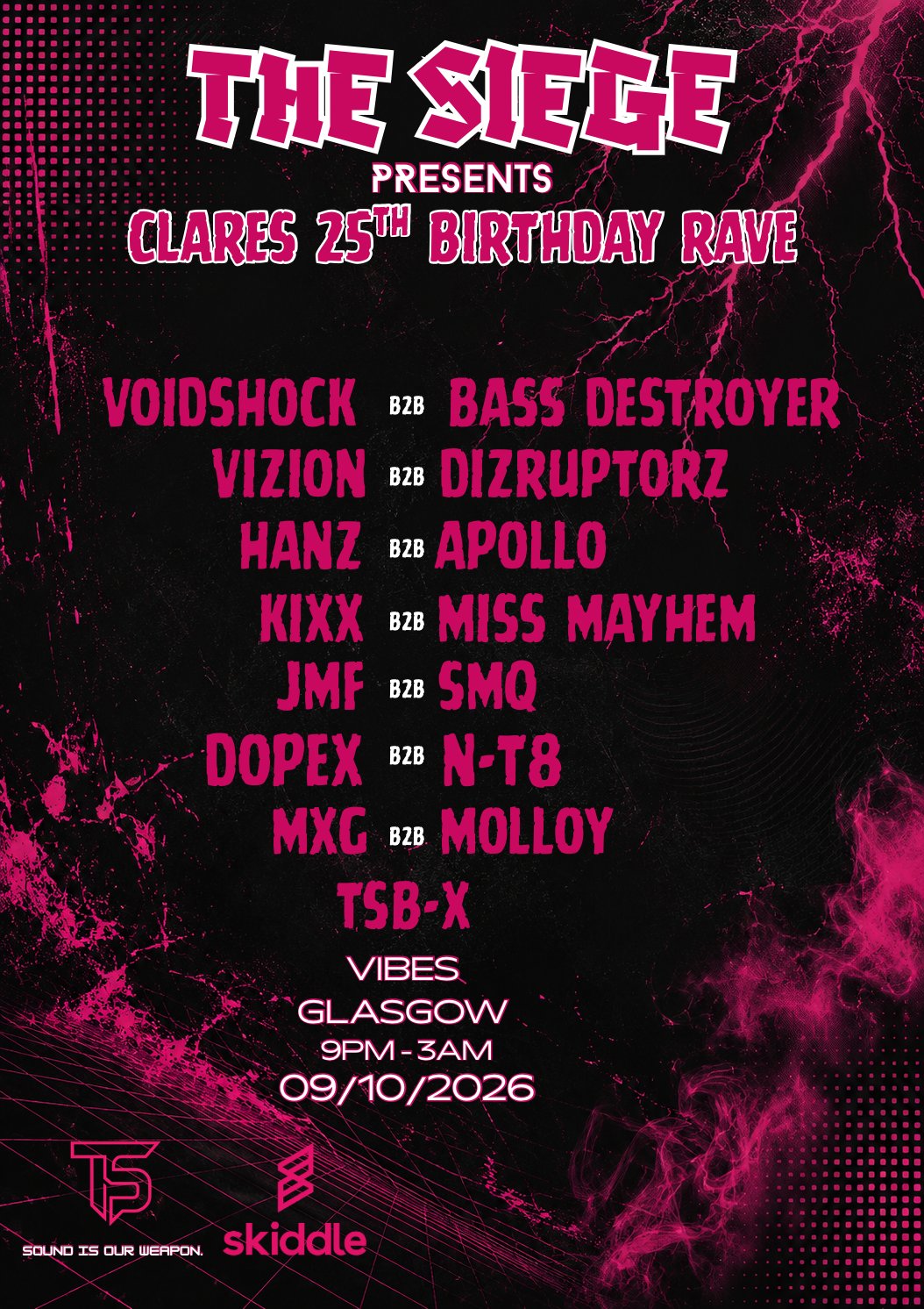 THE SIEGE : Presents - CLARES 25TH BDAY RAVE