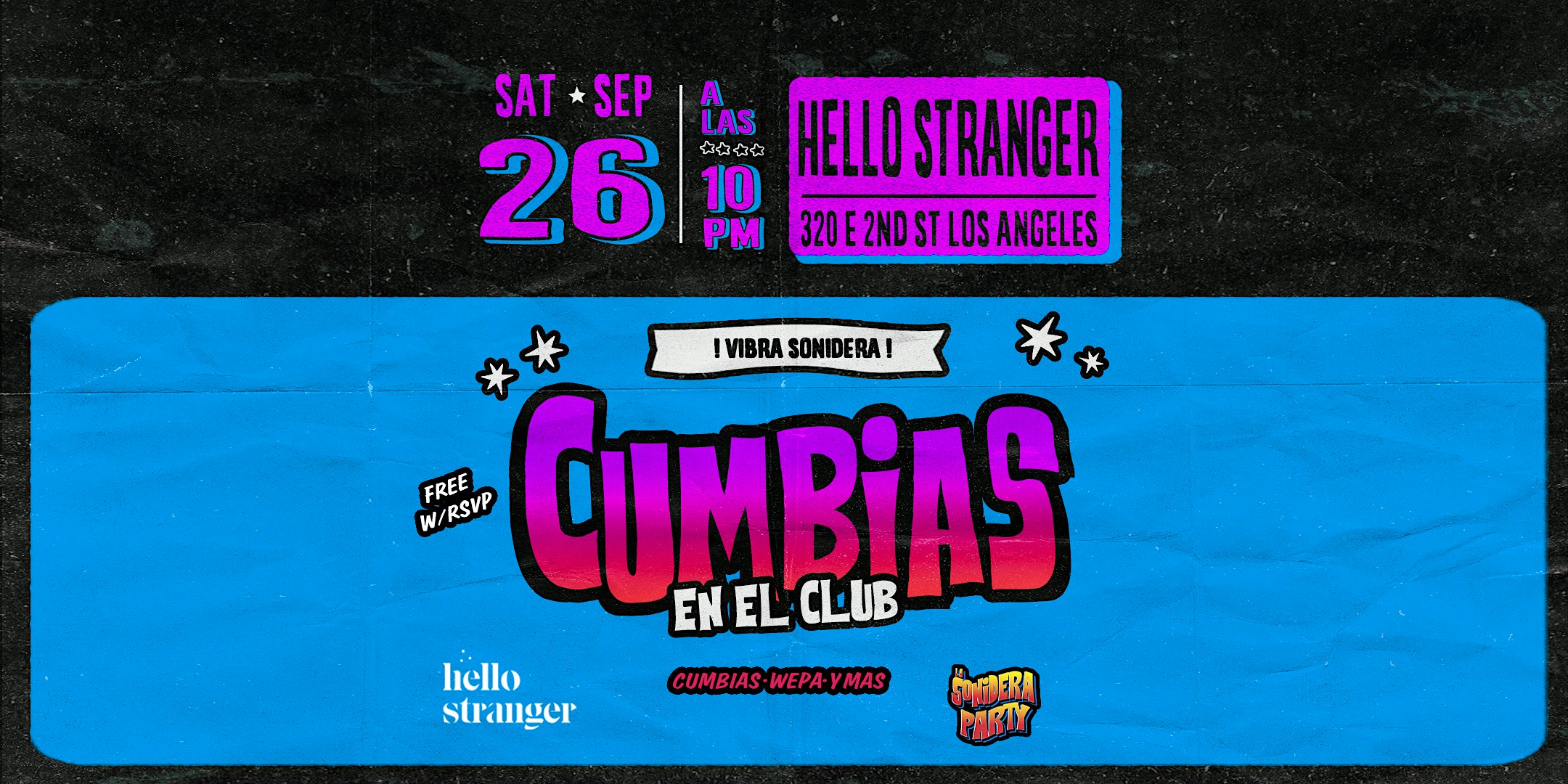 CUMBIAS EN EL CLUB - HELLO STRANGER  - (SAT SEPT 26)