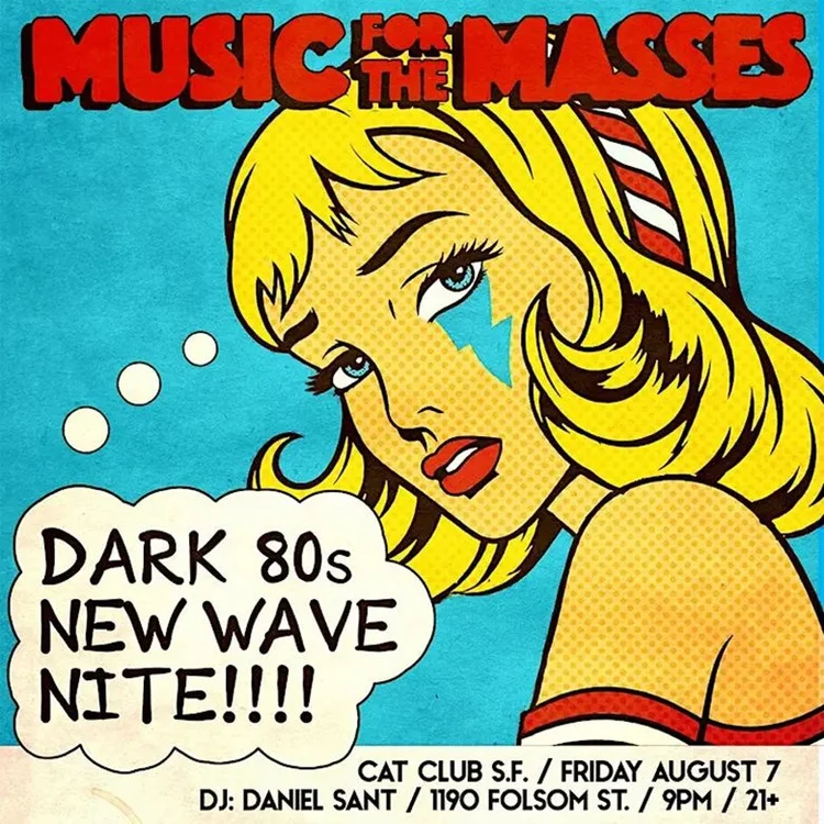 MUSIC FOR THE MASSES (DARK 80s NEW WAVE NITE) S.F.