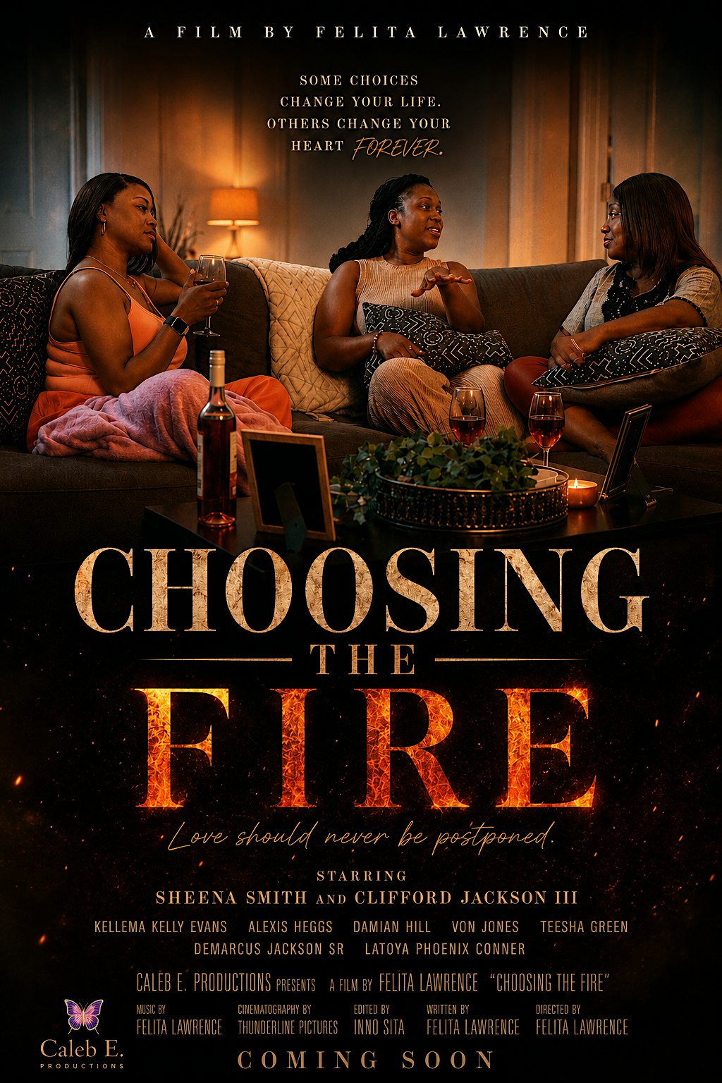 CHOOSING THE FIRE ...INDUSTRY PREMIERE