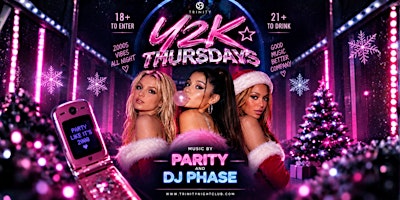 Y2K THURSDAYS AT TRINITY- SEATTLE’S #1 THURSDAY NIGHT PARTY