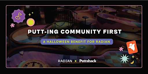 PUTT-ing Community First: A Halloween Benefit for Radian