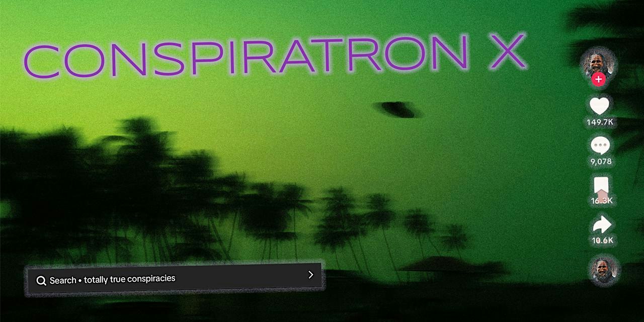 Conspiratron X