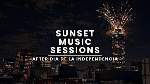 Sunset Music Session | Alta Facha X La Fëte Sauvage AFTER INDEPENDENCE DAY